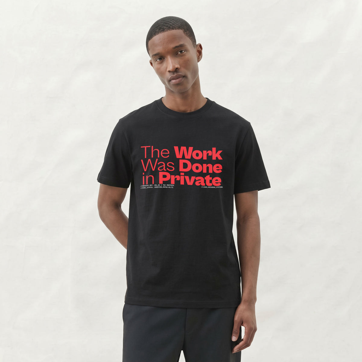 THE WORK WAS DONE IN PRIVATE | Unisex Regular Fit Minimalist T-Shirt | Vol. 2