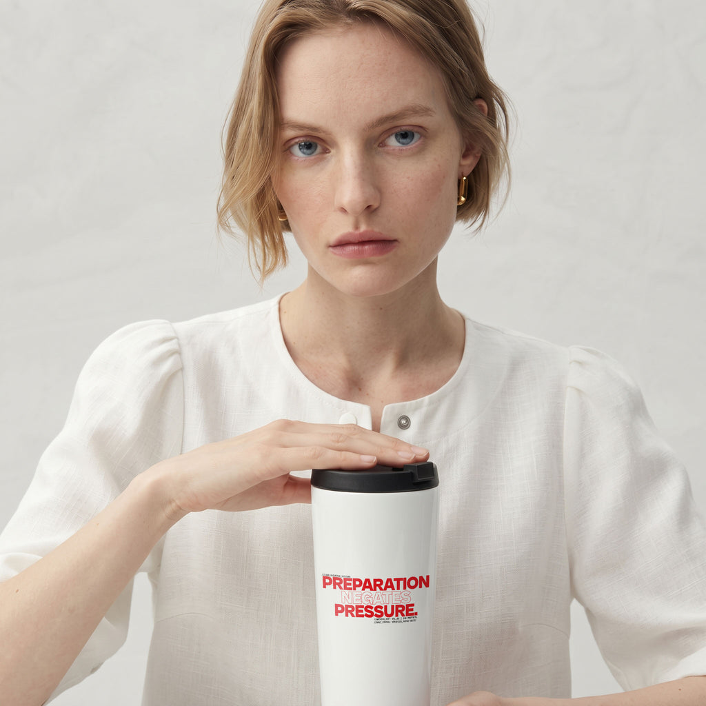 PREPARATION NEGATES PRESSURE | Straight Insulated Tumbler | Vol. 2