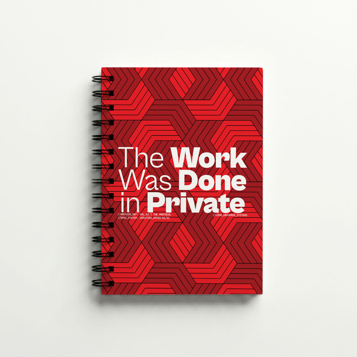 THE WORK WAS DONE IN PRIVATE | Hardcover Notebook | Vol. 2
