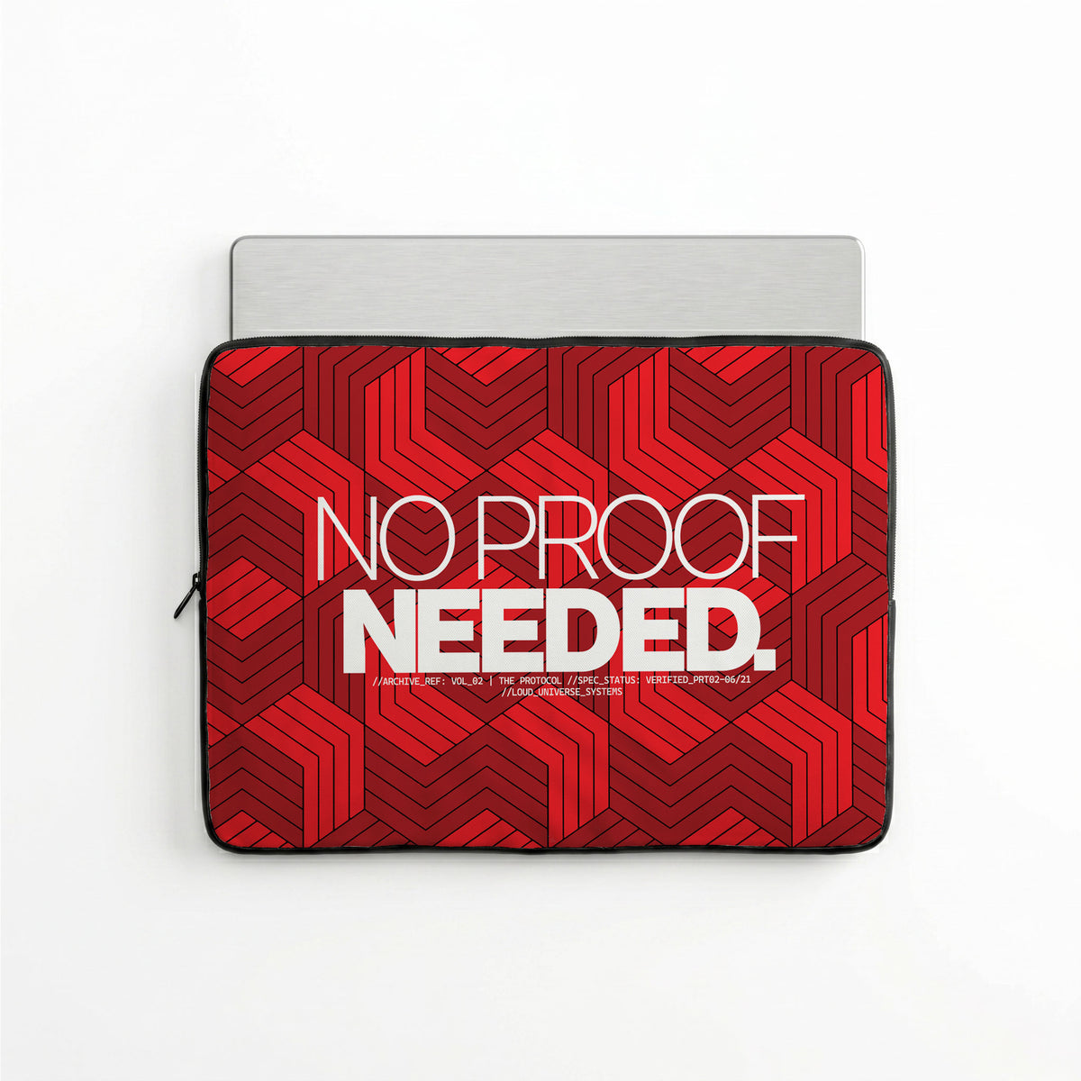 NO PROOF NEEDED | Protective Laptop Sleeve  | Vol. 2
