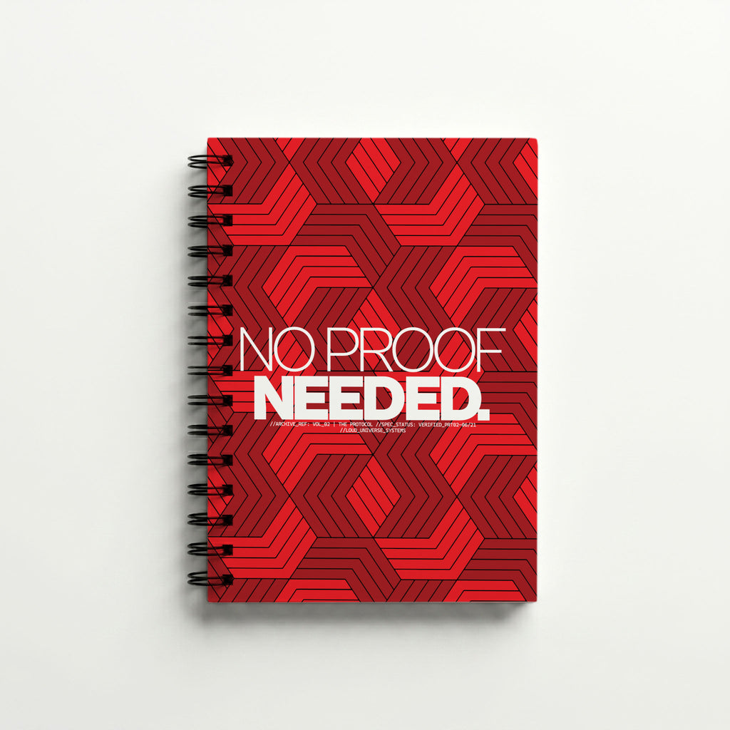 NO PROOF NEEDED | Hardcover Notebook | Vol. 2