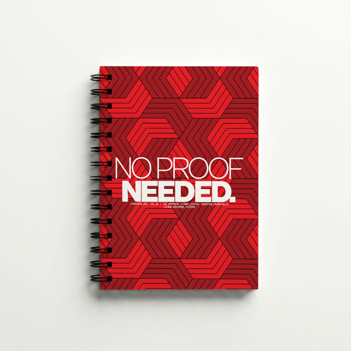 NO PROOF NEEDED | Hardcover Notebook | Vol. 2