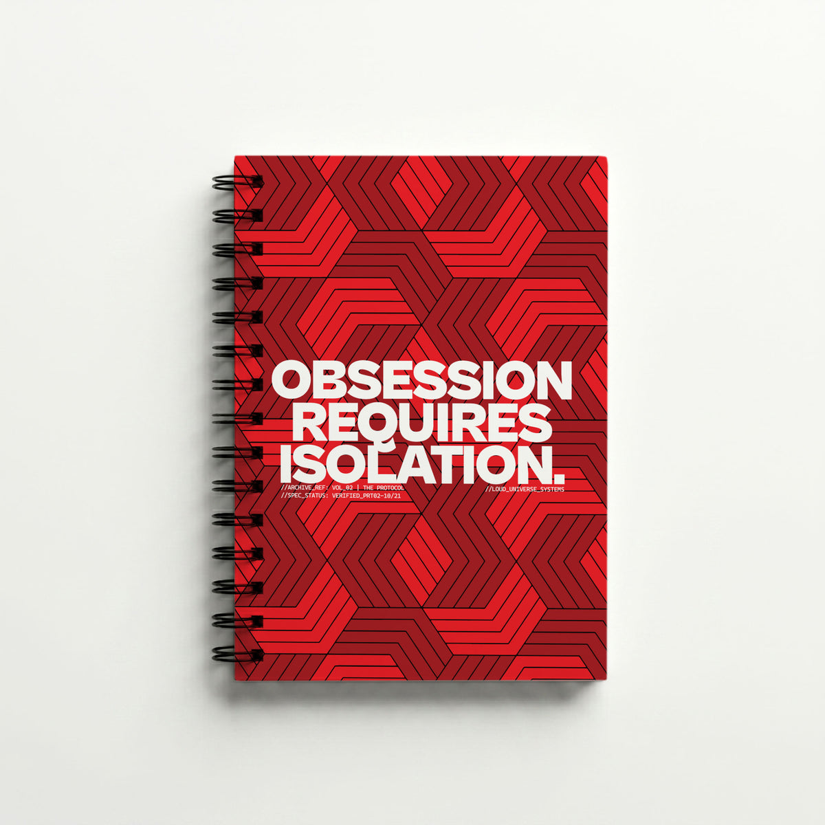 OBSESSION REQUIRES ISOLATION | Hardcover Notebook | Vol. 2