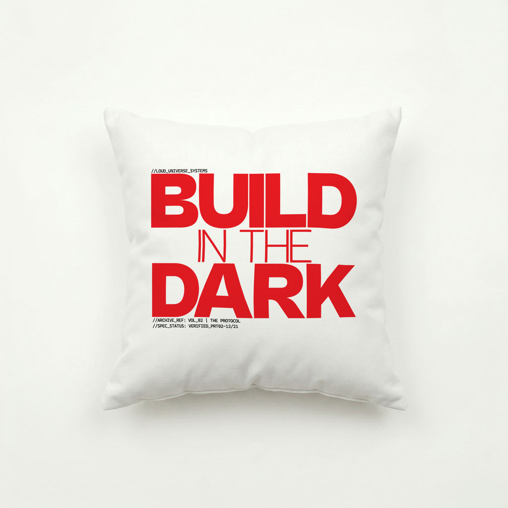 BUILD IN THE DARK | Throw Pillow | Vol. 2