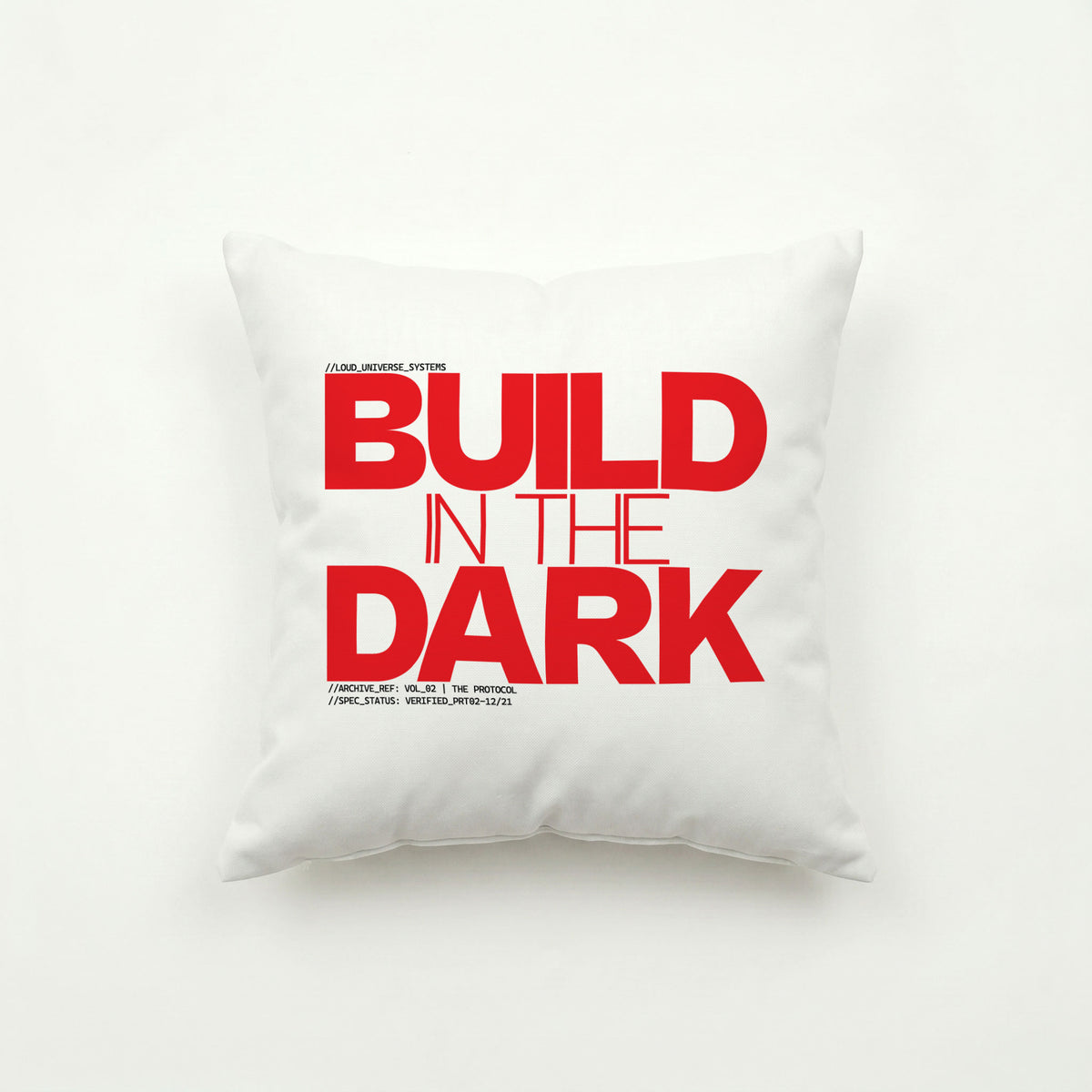 BUILD IN THE DARK | Throw Pillow | Vol. 2
