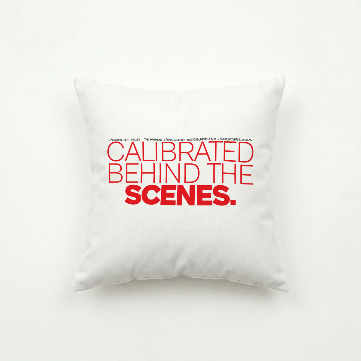 CALIBRATED BEHIND THE SCENES | Throw Pillow | Vol. 2