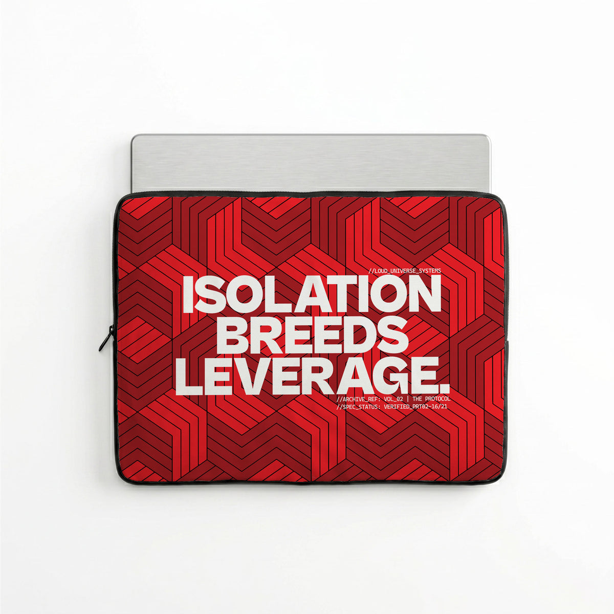 ISOLATION BREEDS LEVERAGE | Protective Laptop Sleeve  | Vol. 2