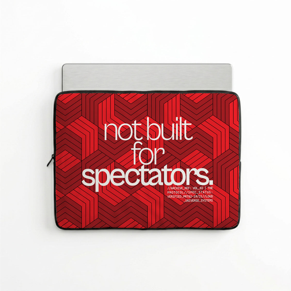 NOT BUILT FOR SPECTATORS | Protective Laptop Sleeve  | Vol. 2