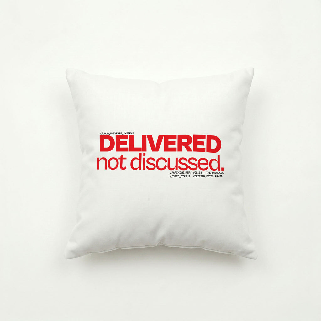 DELIVERED, NOT DISCUSSED | Throw Pillow | Vol. 2