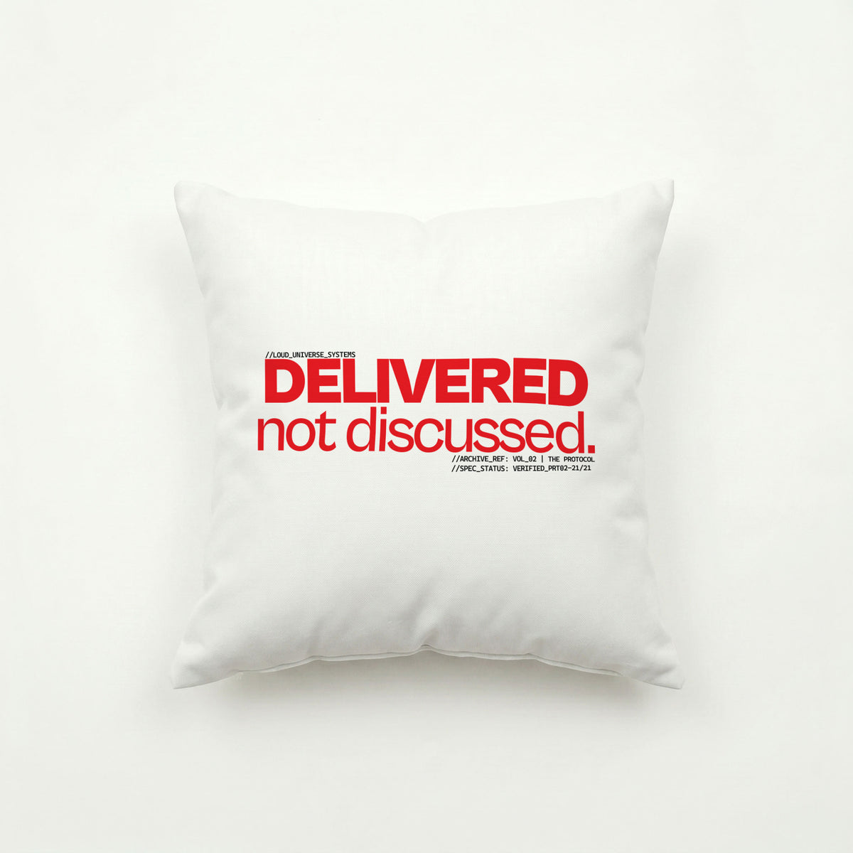 DELIVERED, NOT DISCUSSED | Throw Pillow | Vol. 2