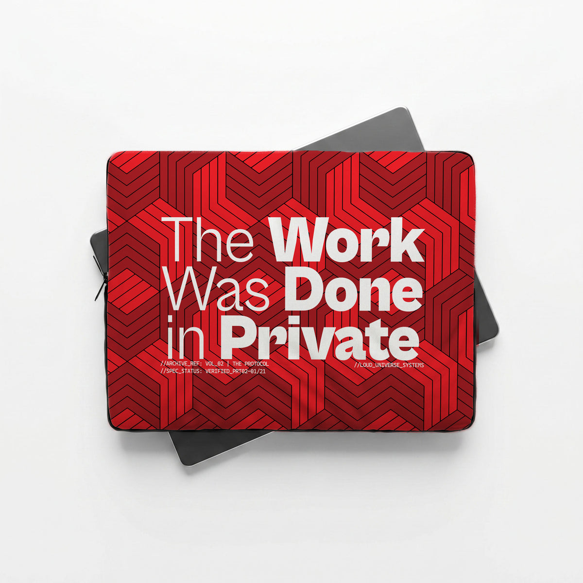 THE WORK WAS DONE IN PRIVATE | Protective Laptop Sleeve  | Vol. 2