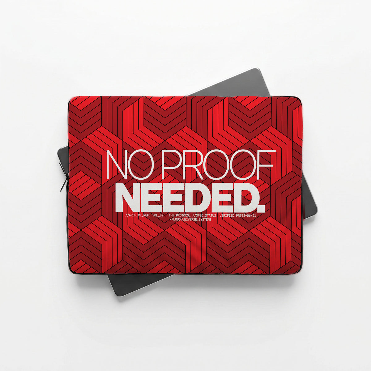 NO PROOF NEEDED | Protective Laptop Sleeve  | Vol. 2