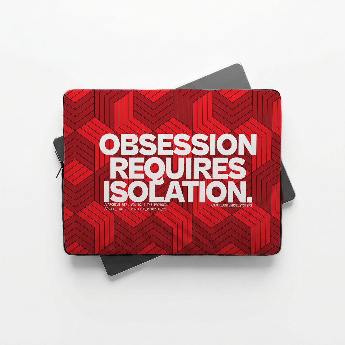 OBSESSION REQUIRES ISOLATION | Protective Laptop Sleeve  | Vol. 2