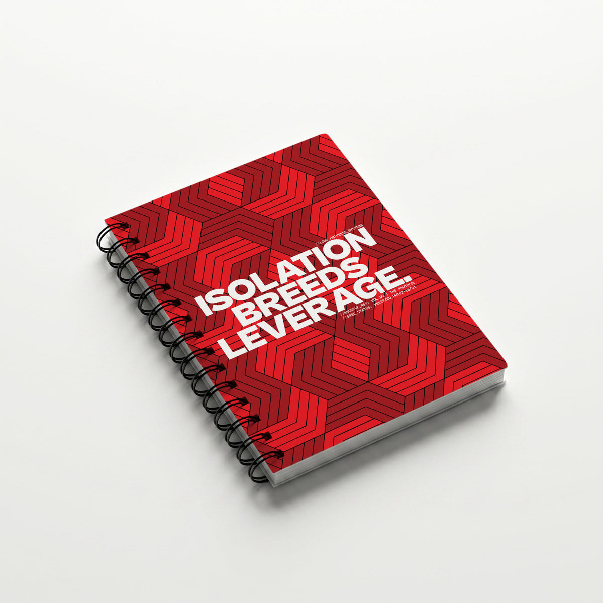 ISOLATION BREEDS LEVERAGE | Hardcover Notebook | Vol. 2