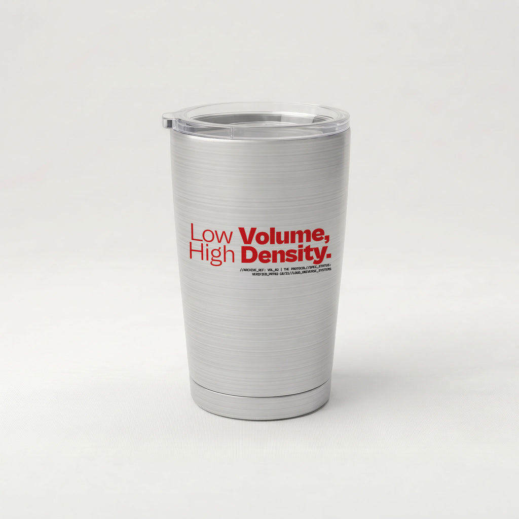 LOW VOLUME HIGH DENSITY | Cone Insulated Tumbler | Vol. 2