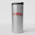 LOW VOLUME HIGH DENSITY | Straight Insulated Tumbler | Vol. 2
