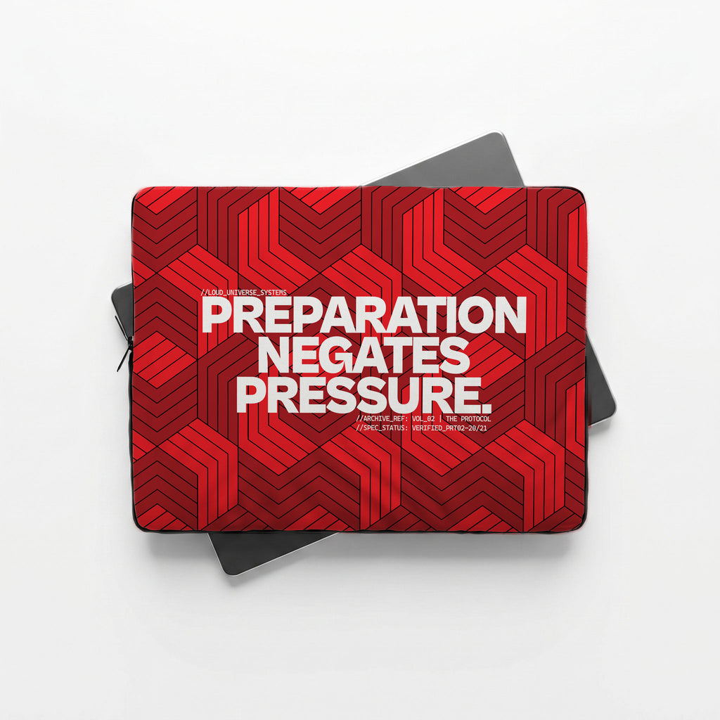 PREPARATION NEGATES PRESSURE | Protective Laptop Sleeve  | Vol. 2