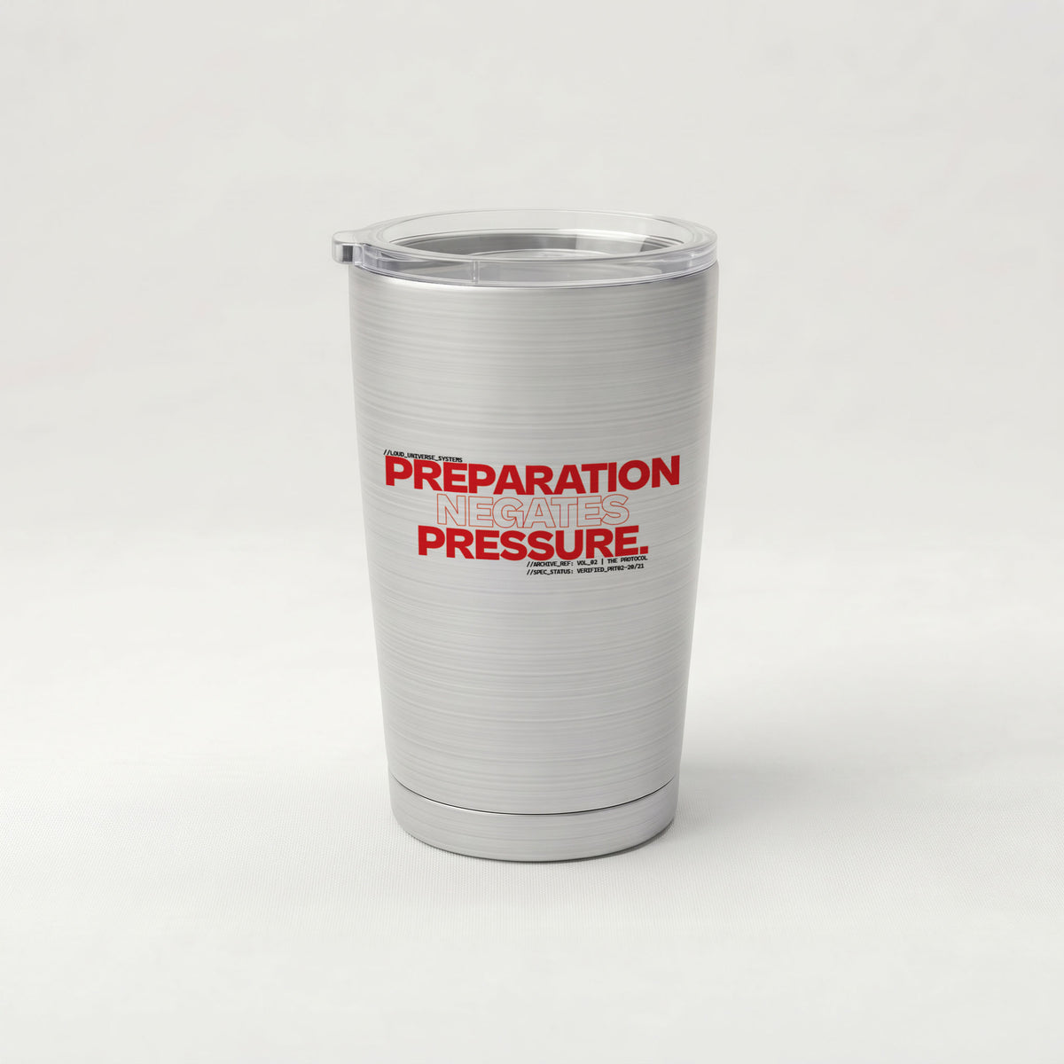 PREPARATION NEGATES PRESSURE | Cone Insulated Tumbler | Vol. 2