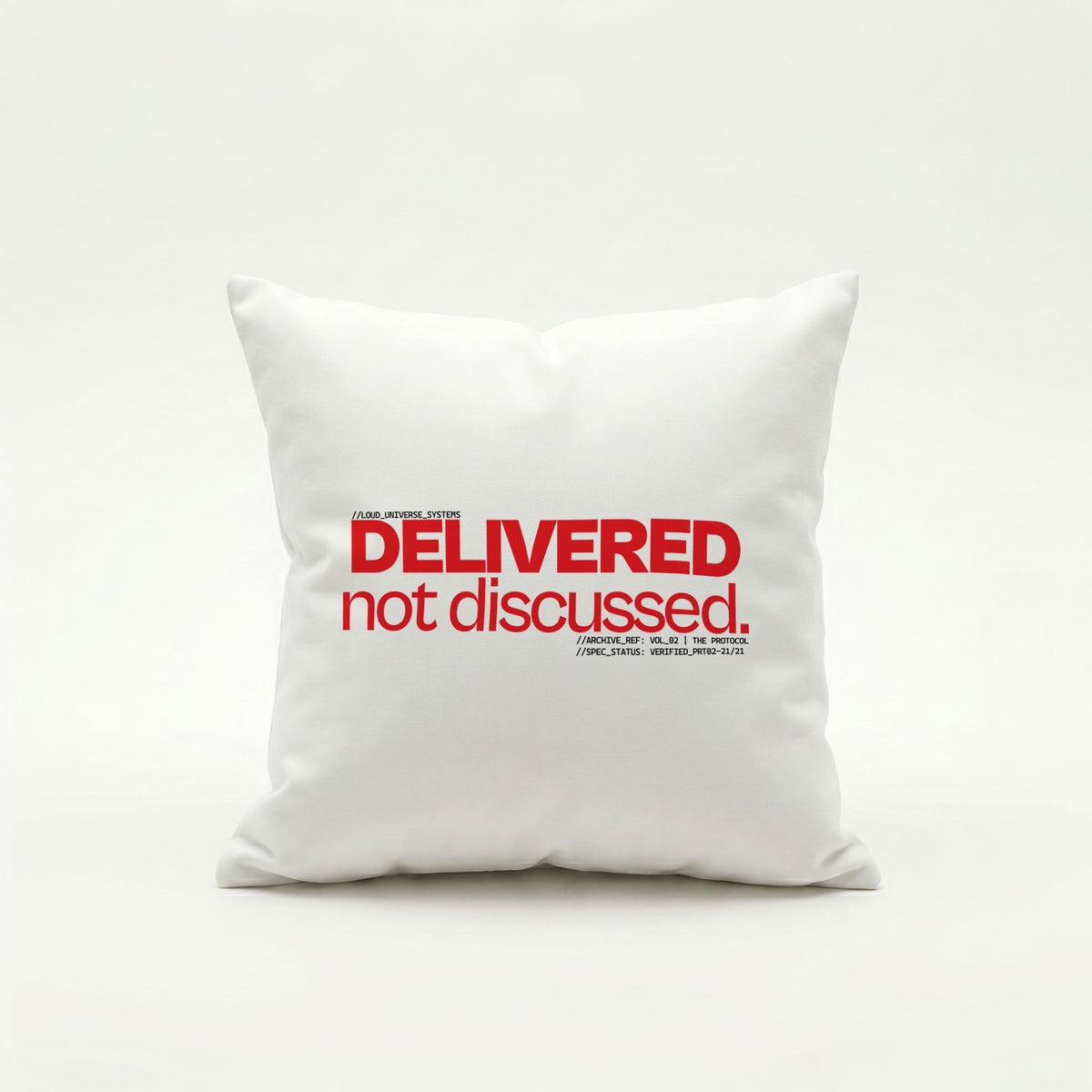 DELIVERED, NOT DISCUSSED | Throw Pillow | Vol. 2