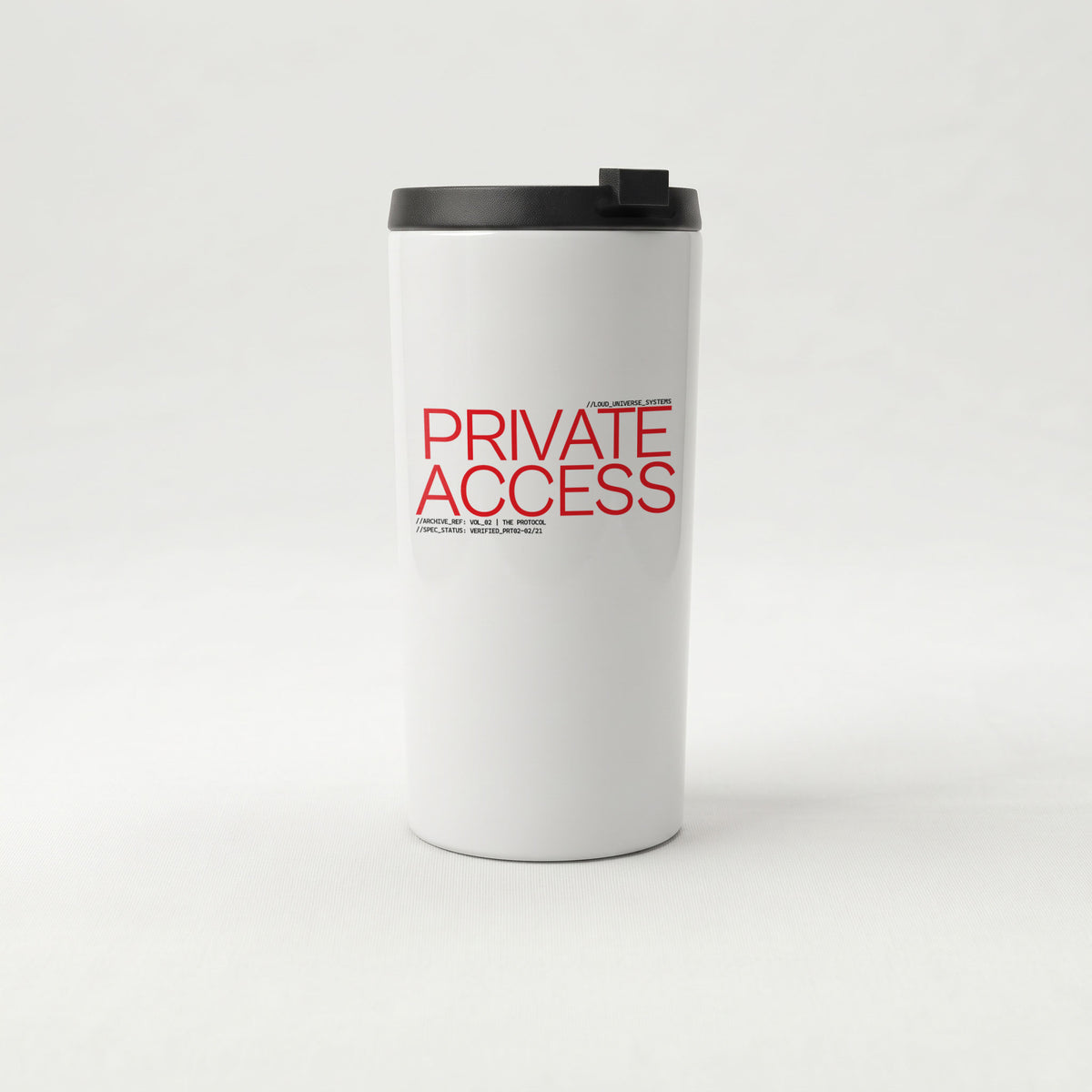 PRIVATE ACCESS | Straight Insulated Tumbler | Vol. 2