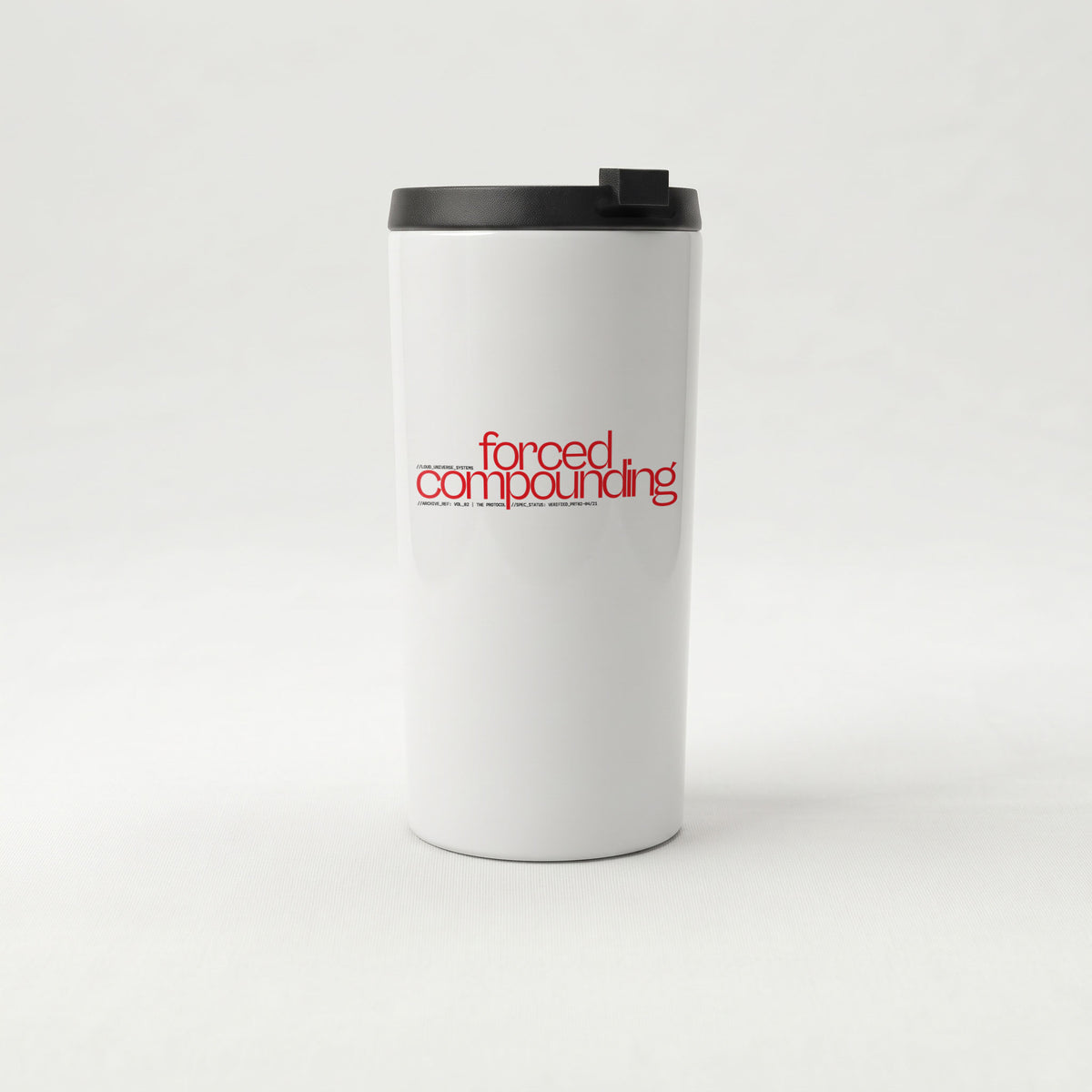 FORCED COMPOUNDING | Straight Insulated Tumbler | Vol. 2