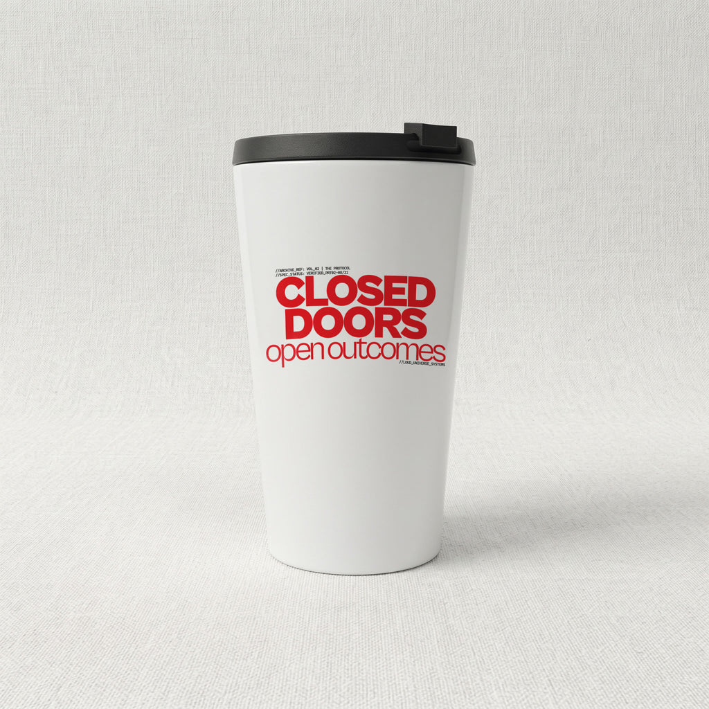 CLOSED DOORS OPEN OUTCOMES | Cone Insulated Tumbler | Vol. 2