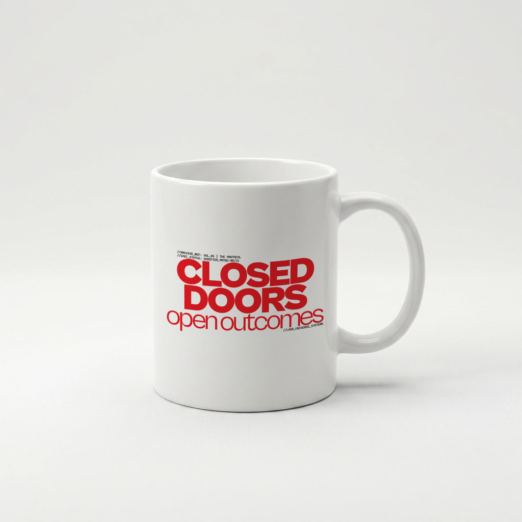 CLOSED DOORS OPEN OUTCOMES | Coffee Mug | Vol. 2