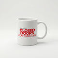 CLOSED DOORS OPEN OUTCOMES | Coffee Mug | Vol. 2