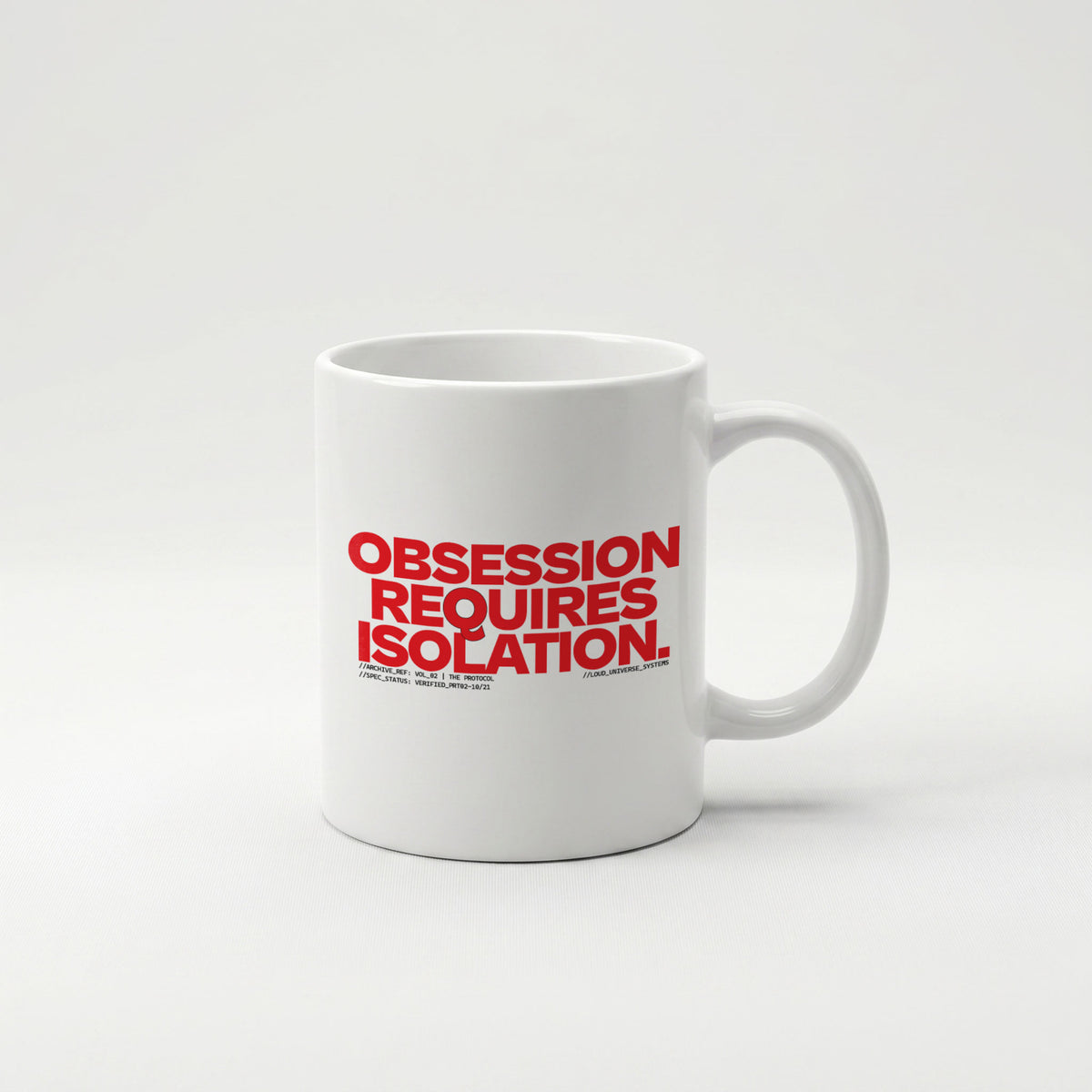 OBSESSION REQUIRES ISOLATION | Coffee Mug | Vol. 2