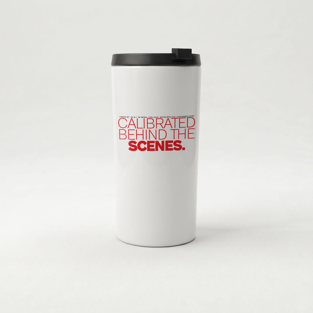 CALIBRATED BEHIND THE SCENES | Straight Insulated Tumbler | Vol. 2