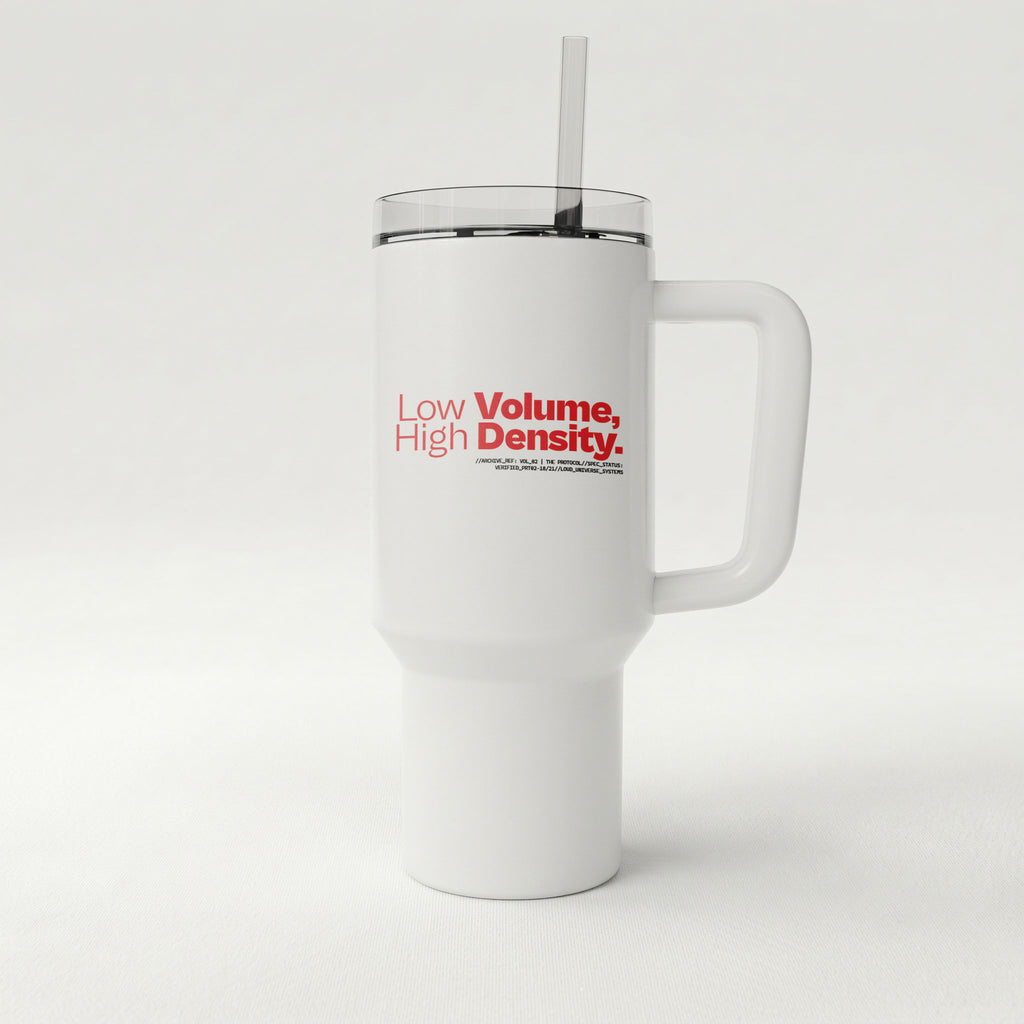 LOW VOLUME HIGH DENSITY | High-Capacity Handled Tumbler | Vol. 2