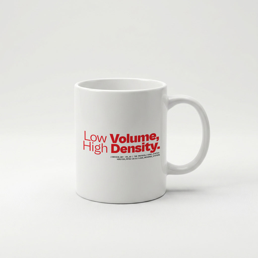 LOW VOLUME HIGH DENSITY | Coffee Mug | Vol. 2
