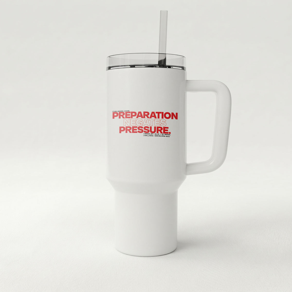 PREPARATION NEGATES PRESSURE | High-Capacity Handled Tumbler | Vol. 2
