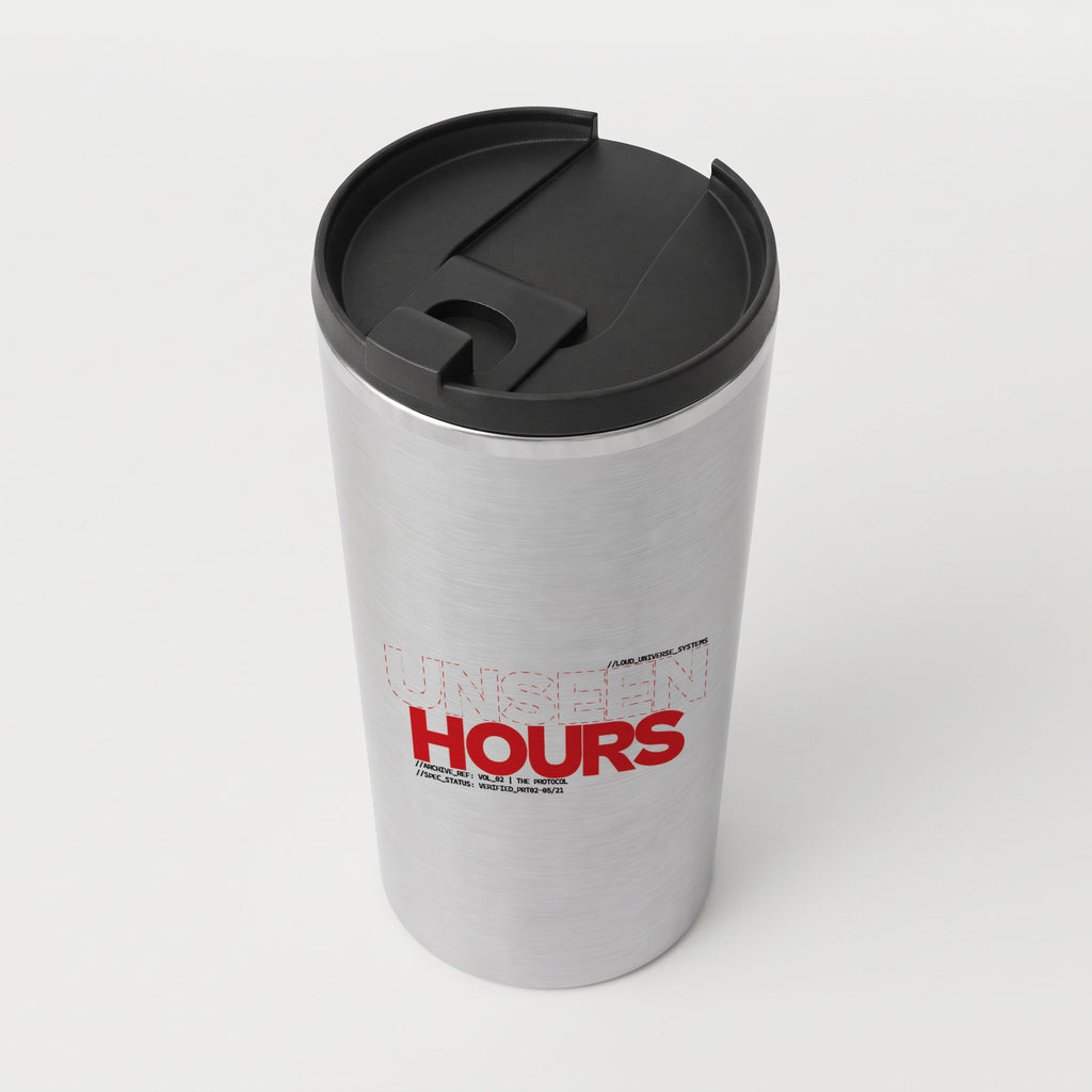 UNSEEN HOURS | Straight Insulated Tumbler | Vol. 2