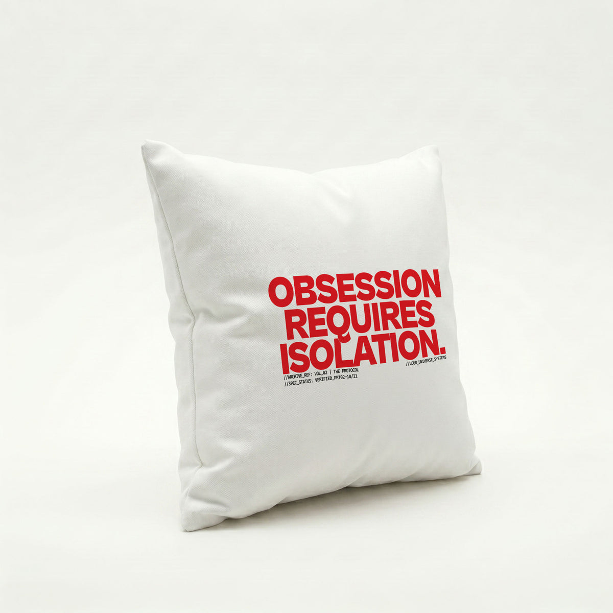 OBSESSION REQUIRES ISOLATION | Throw Pillow | Vol. 2