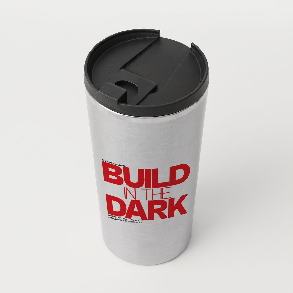 BUILD IN THE DARK | Straight Insulated Tumbler | Vol. 2
