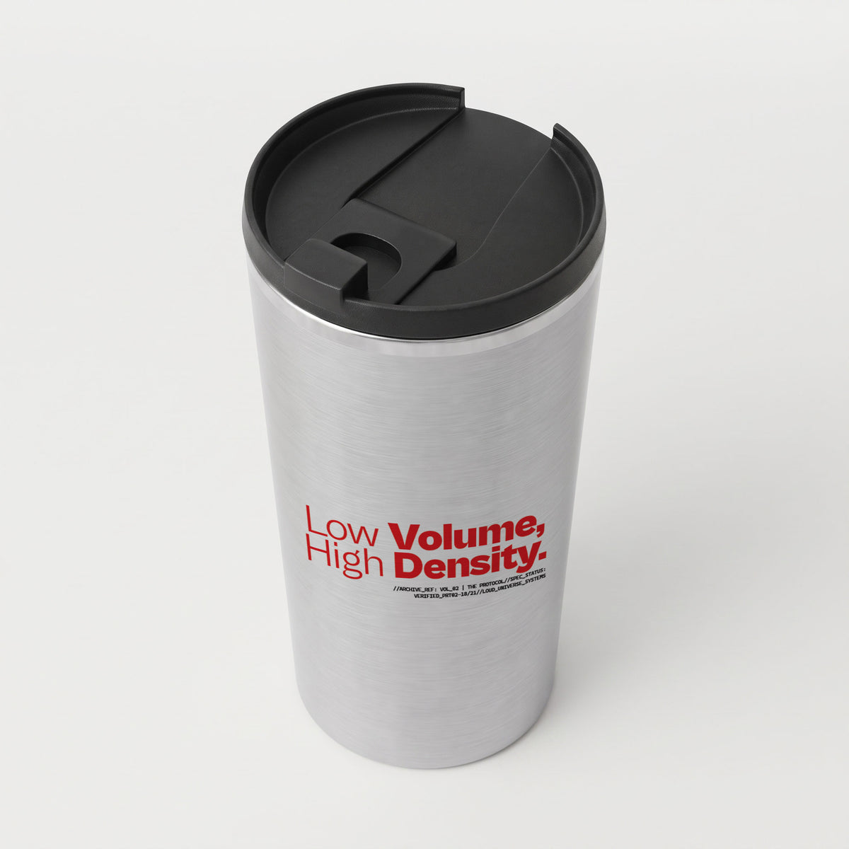 LOW VOLUME HIGH DENSITY | Straight Insulated Tumbler | Vol. 2