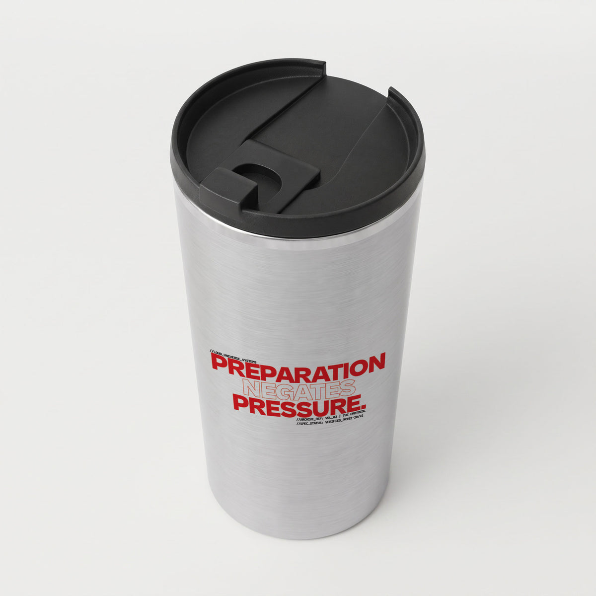 PREPARATION NEGATES PRESSURE | Straight Insulated Tumbler | Vol. 2