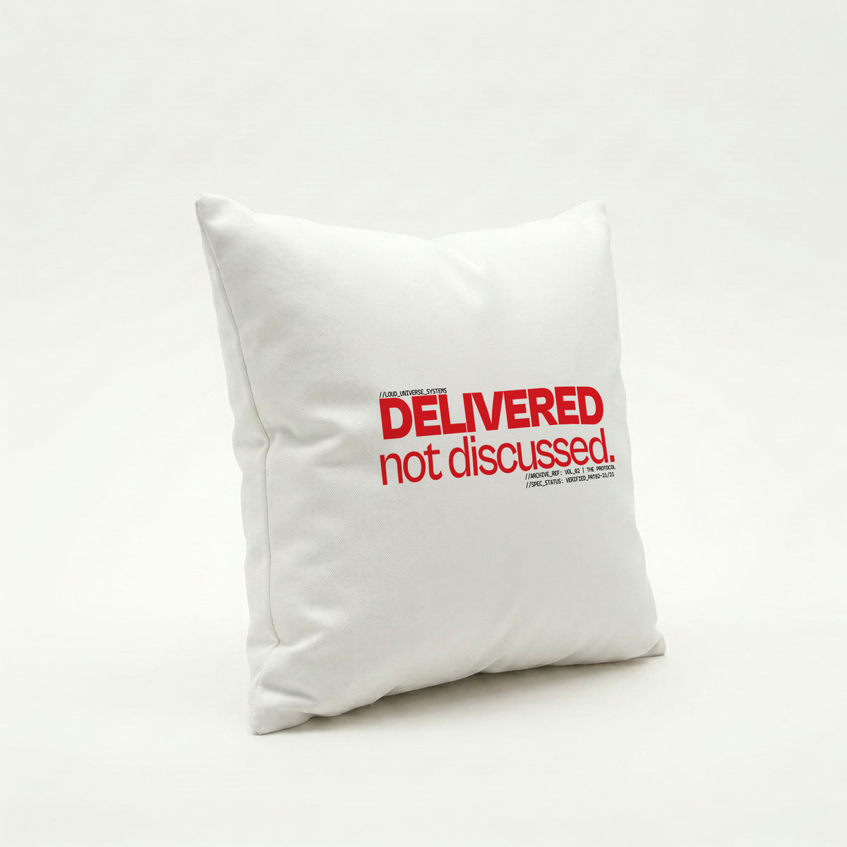 DELIVERED, NOT DISCUSSED | Throw Pillow | Vol. 2