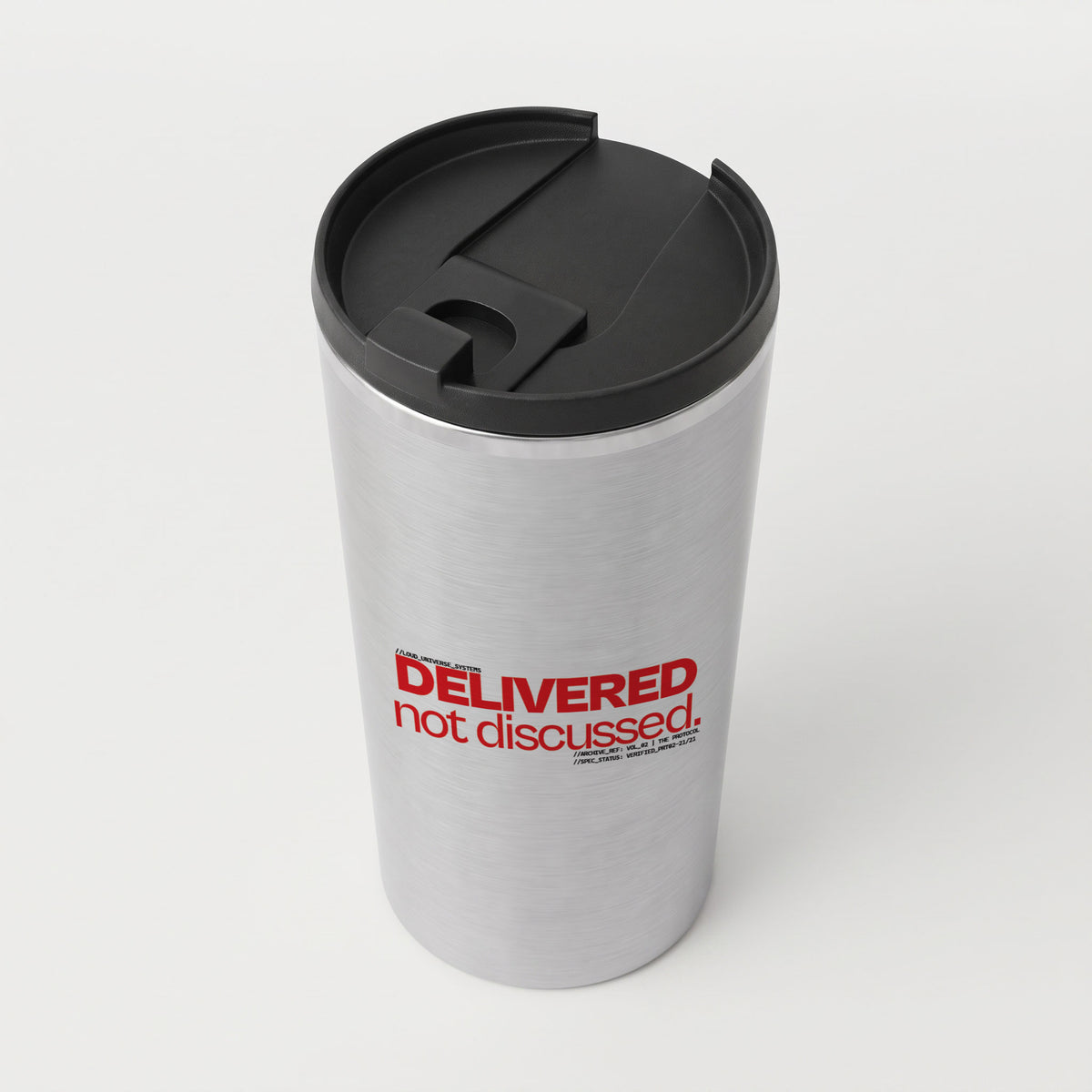 DELIVERED, NOT DISCUSSED | Straight Insulated Tumbler | Vol. 2