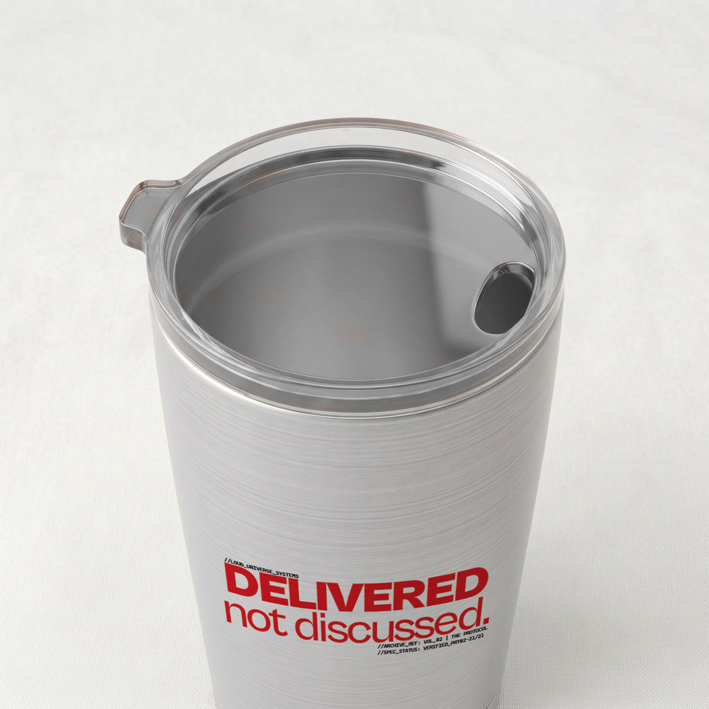 DELIVERED, NOT DISCUSSED | Cone Insulated Tumbler | Vol. 2