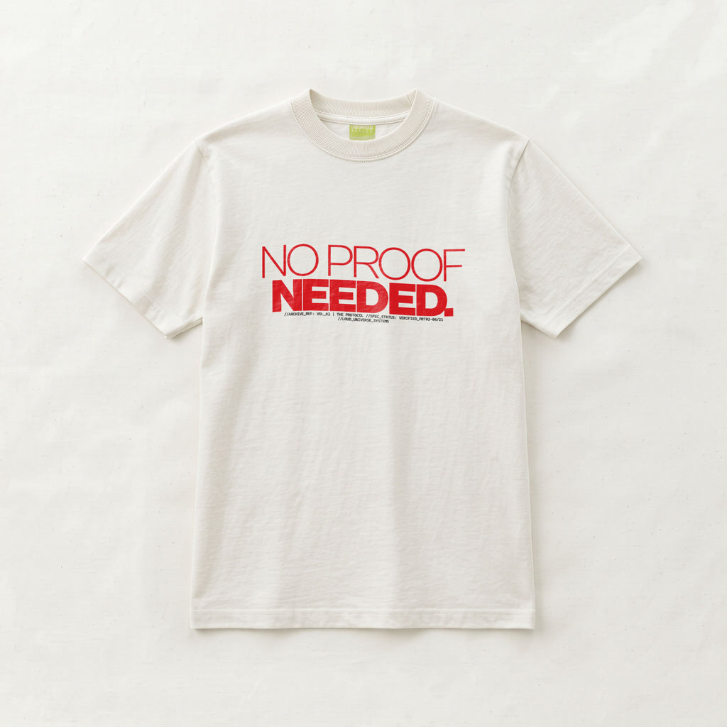 NO PROOF NEEDED | Unisex Regular Fit Minimalist T-Shirt | Vol. 2
