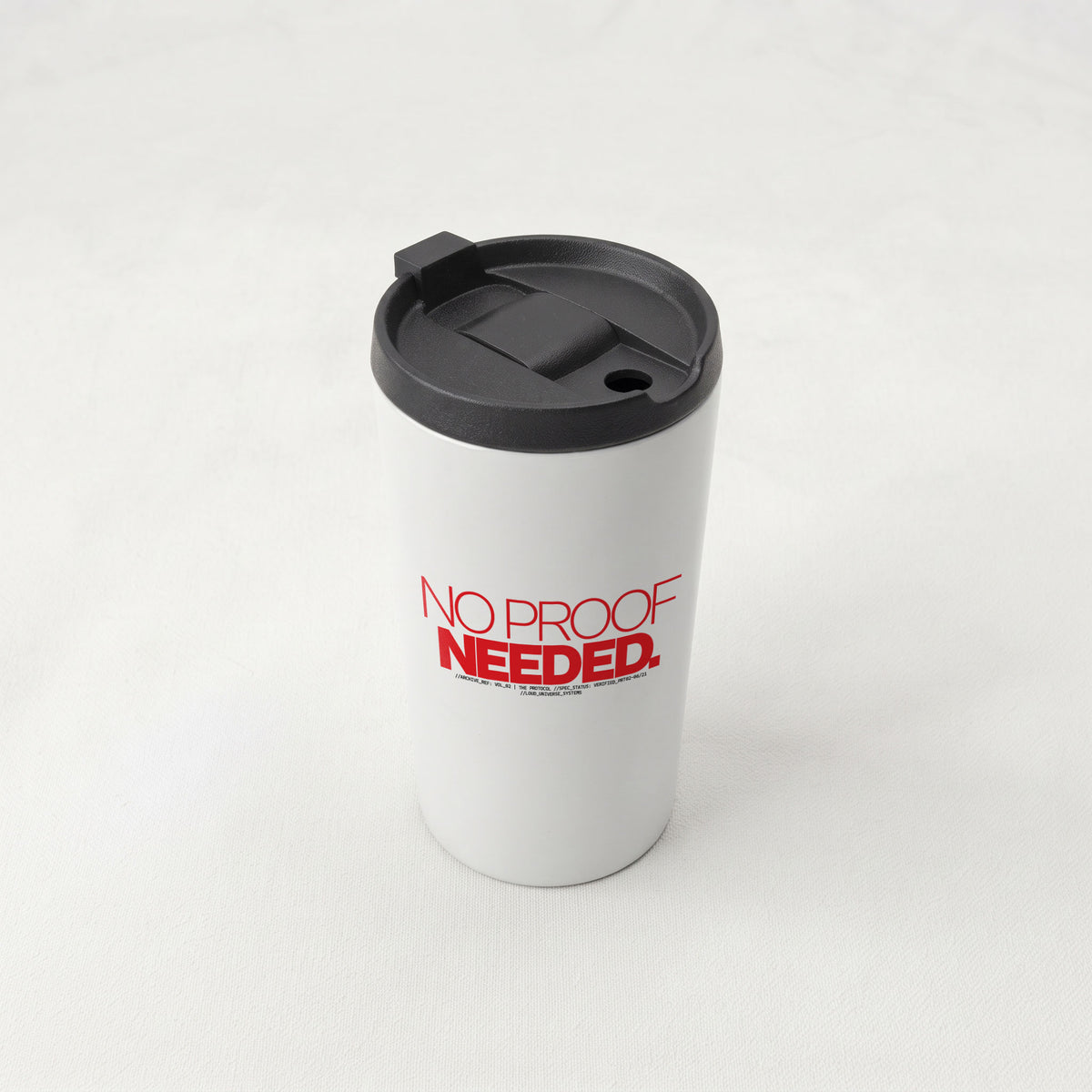 NO PROOF NEEDED | Straight Insulated Tumbler | Vol. 2