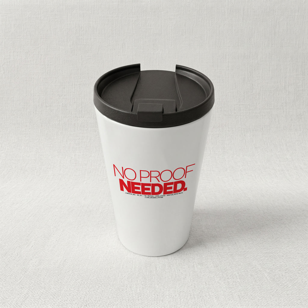 NO PROOF NEEDED | Cone Insulated Tumbler | Vol. 2