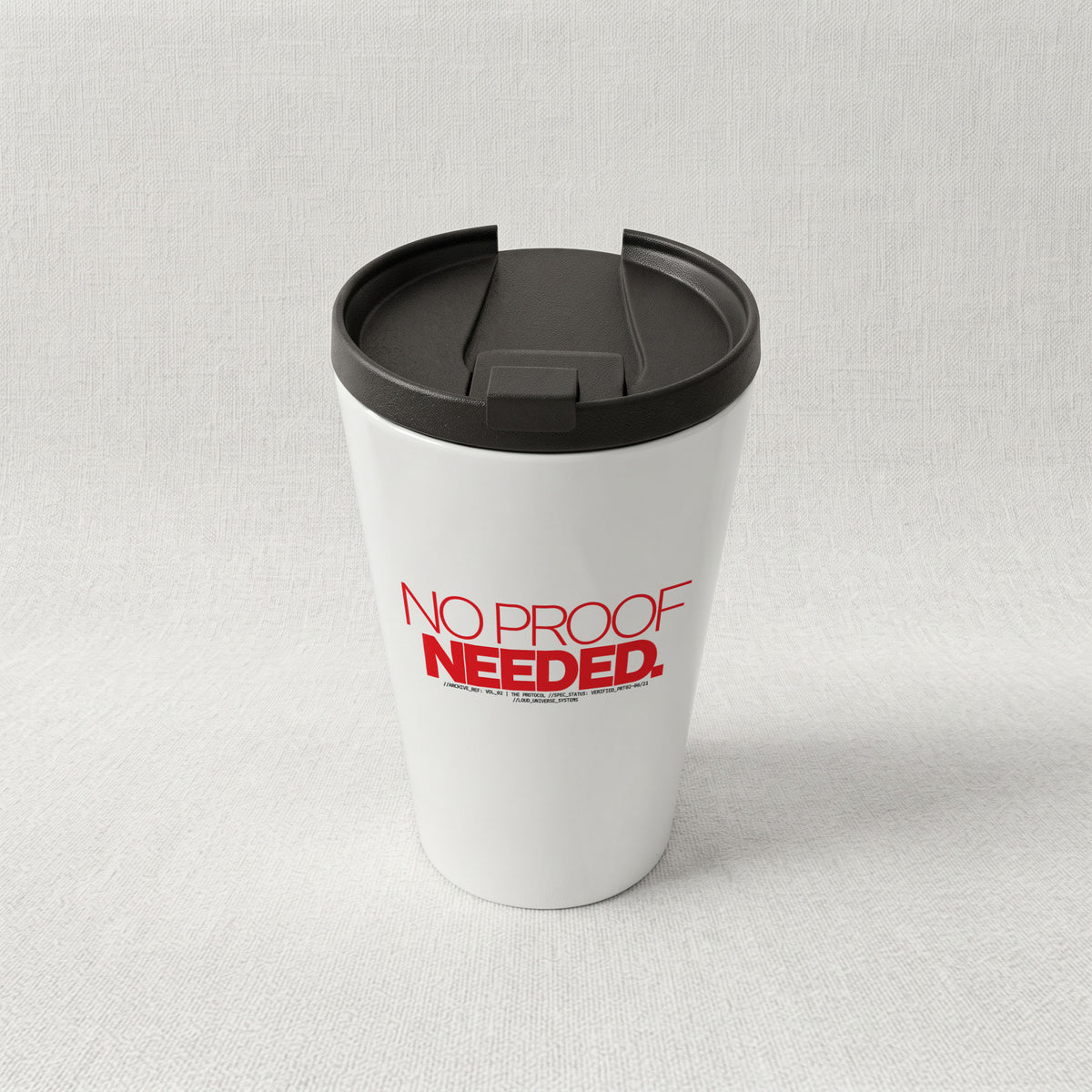 NO PROOF NEEDED | Cone Insulated Tumbler | Vol. 2