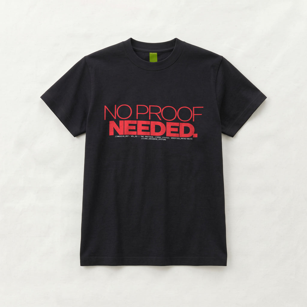 NO PROOF NEEDED | Unisex Regular Fit Minimalist T-Shirt | Vol. 2
