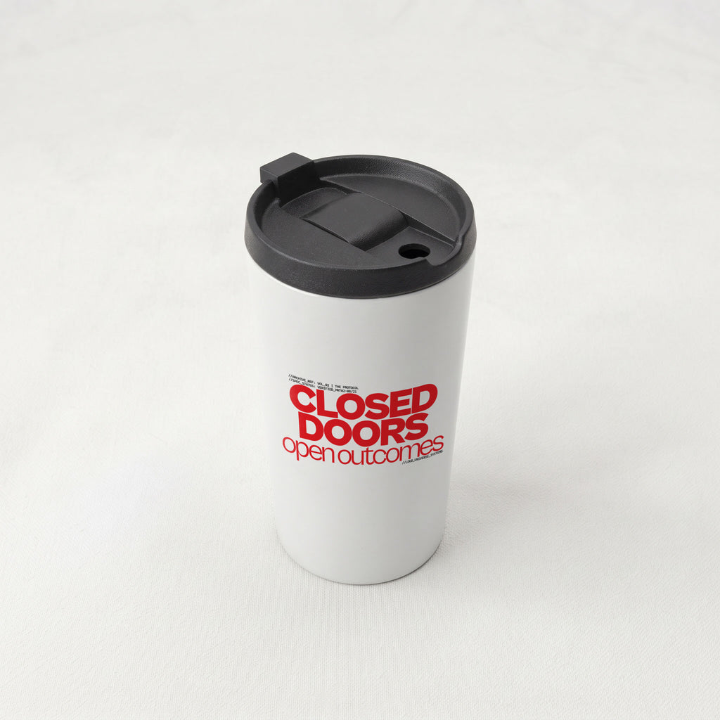 CLOSED DOORS OPEN OUTCOMES | Straight Insulated Tumbler | Vol. 2