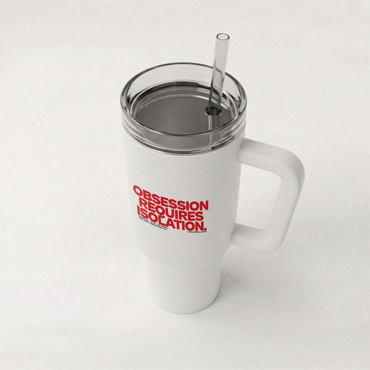 OBSESSION REQUIRES ISOLATION | High-Capacity Handled Tumbler | Vol. 2
