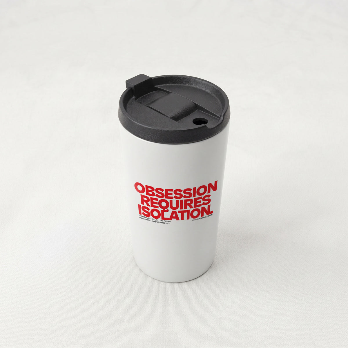 OBSESSION REQUIRES ISOLATION | Straight Insulated Tumbler | Vol. 2