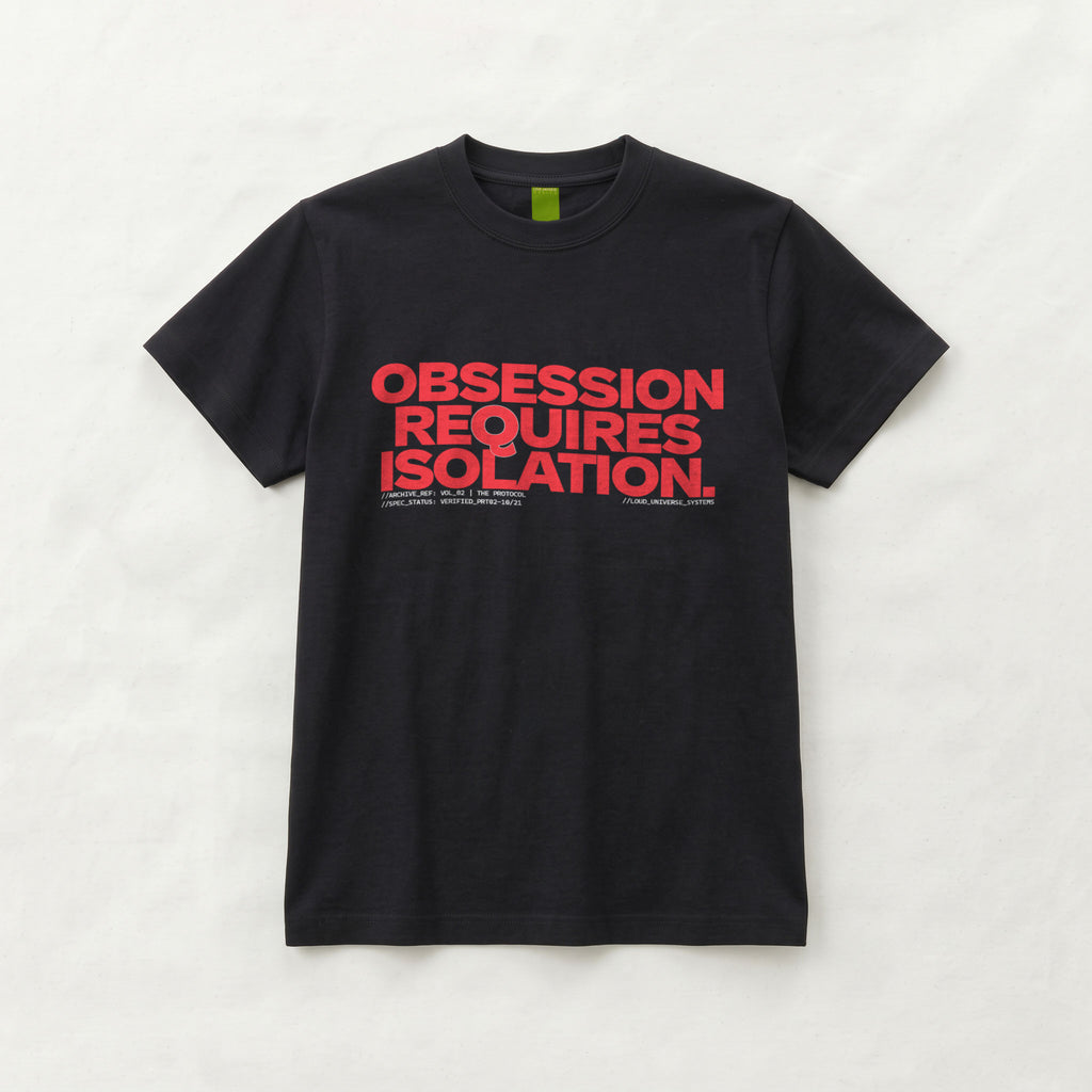 OBSESSION REQUIRES ISOLATION | Unisex Regular Fit Minimalist T-Shirt | Vol. 2